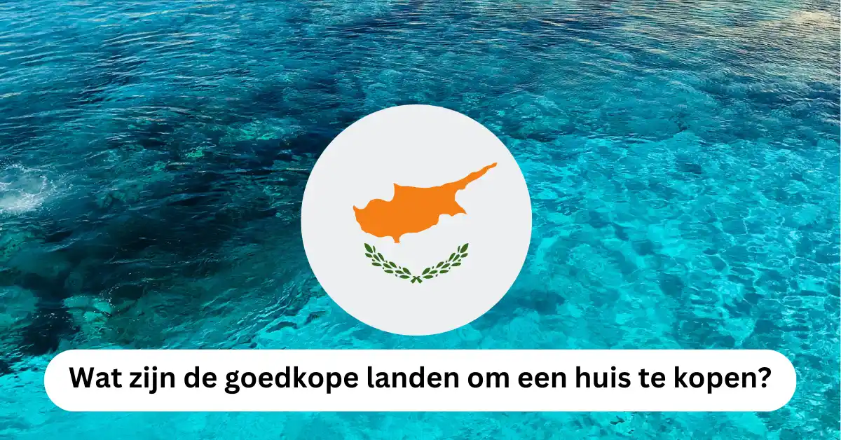 goedkope landen om een huis te kopen