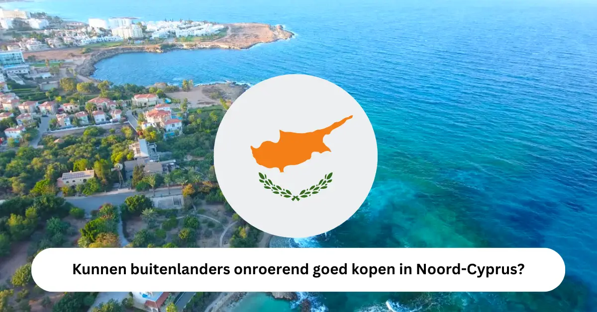 onroerend goed kopen in Noord-Cyprus