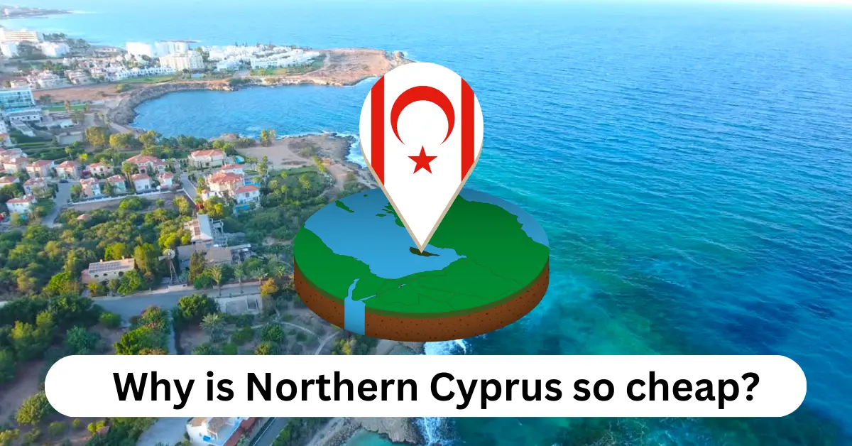 why is north cyprus cheaper?