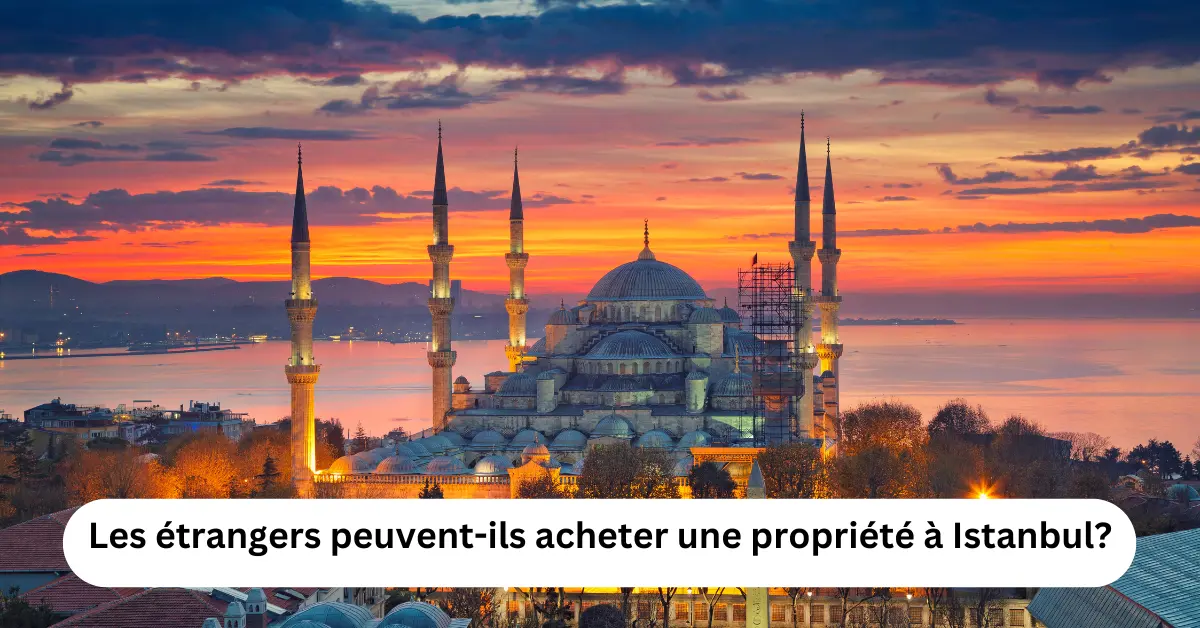 acheter une propriété à Istanbul